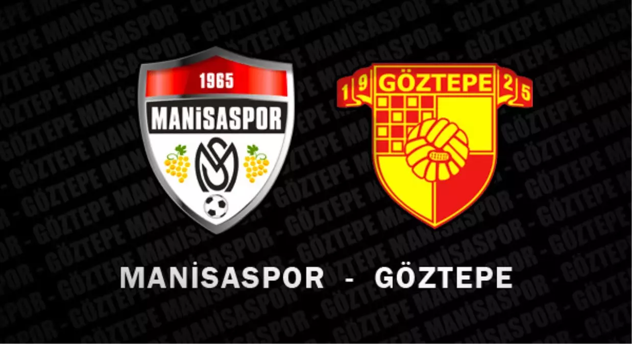 Göztepe ile Manisaspor İzmir\'de Kapışıyor