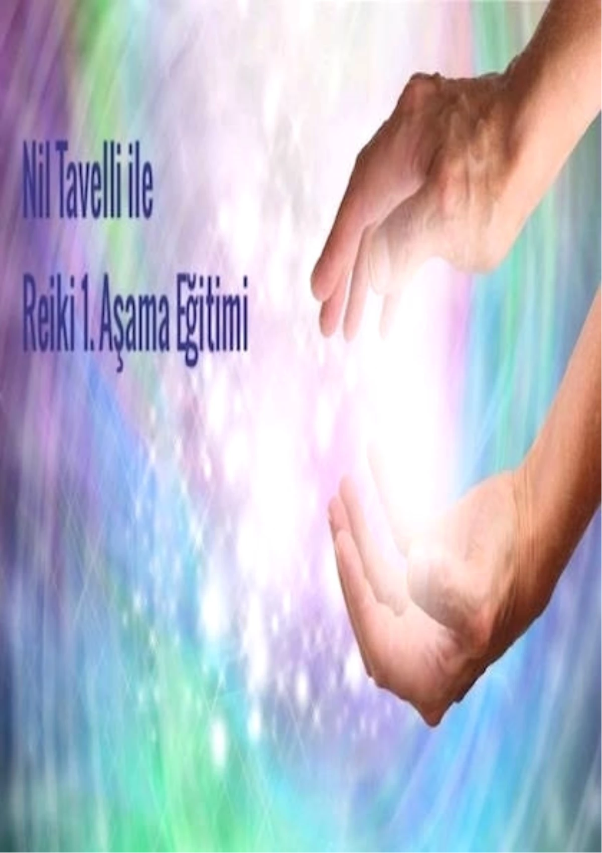 Hafta Sonu 1.aşama Reiki Eğitimi