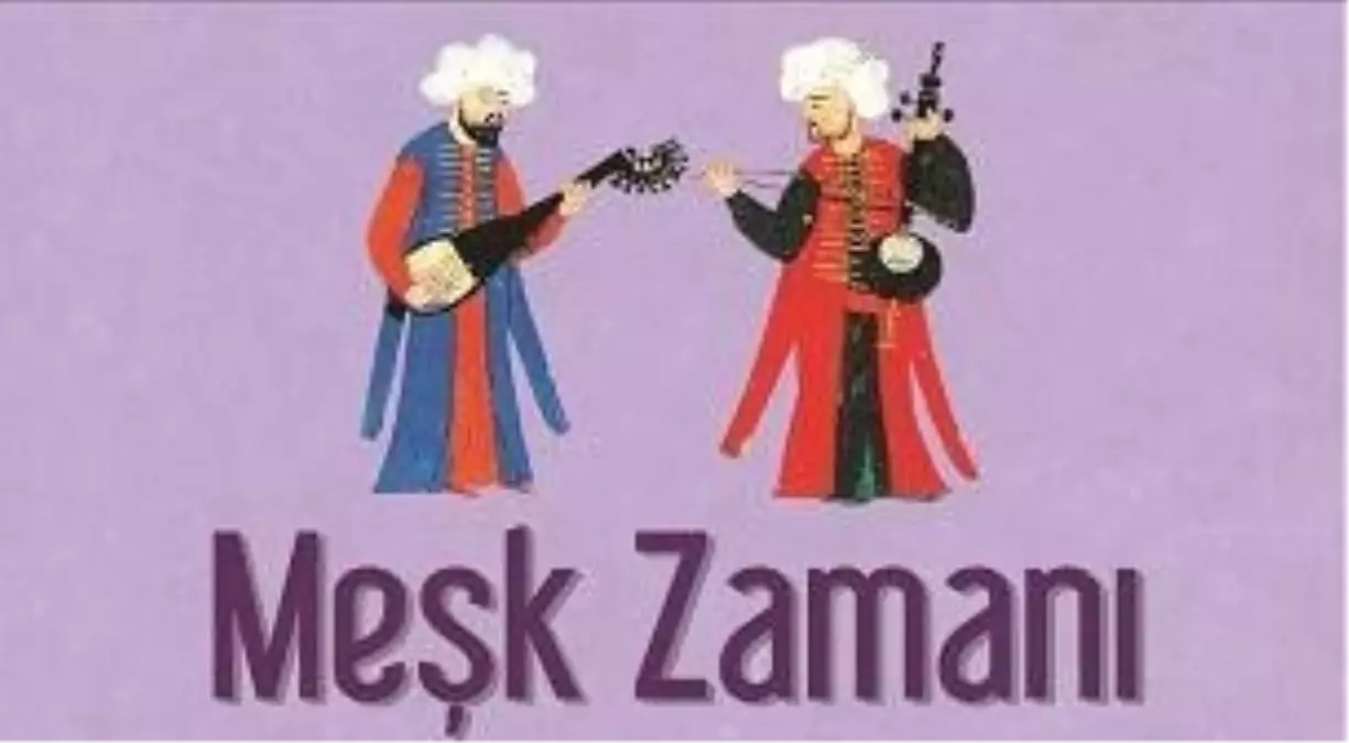 Meşk Zamanı