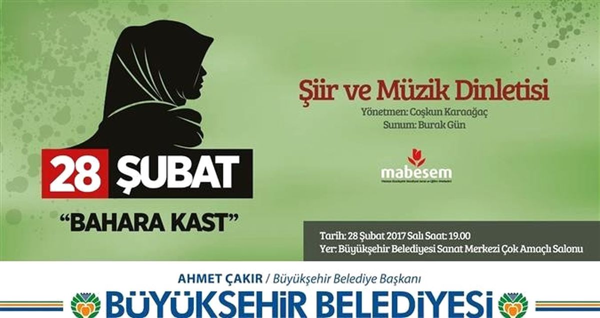 28 Şubat Şiir ve Müzik Dinletisiyle Anlatılacak