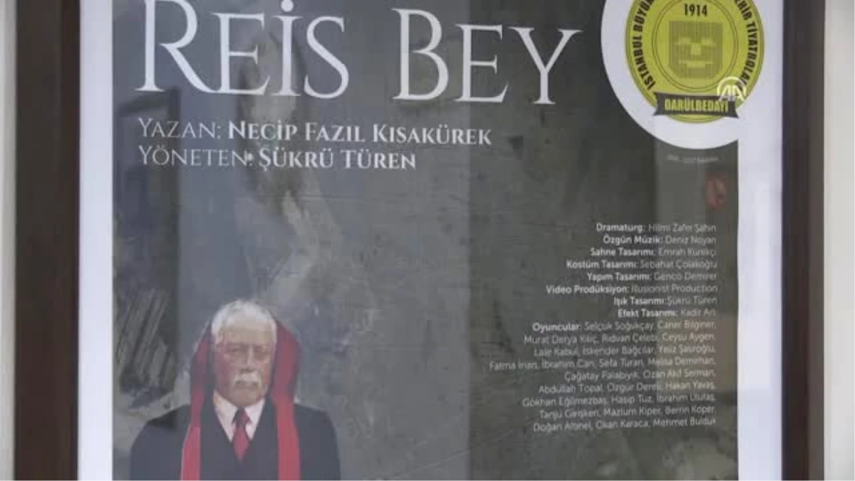 Reis Bey" Oyunu Şehir Tiyatroları\'nda Izleyiciyle Buluştu