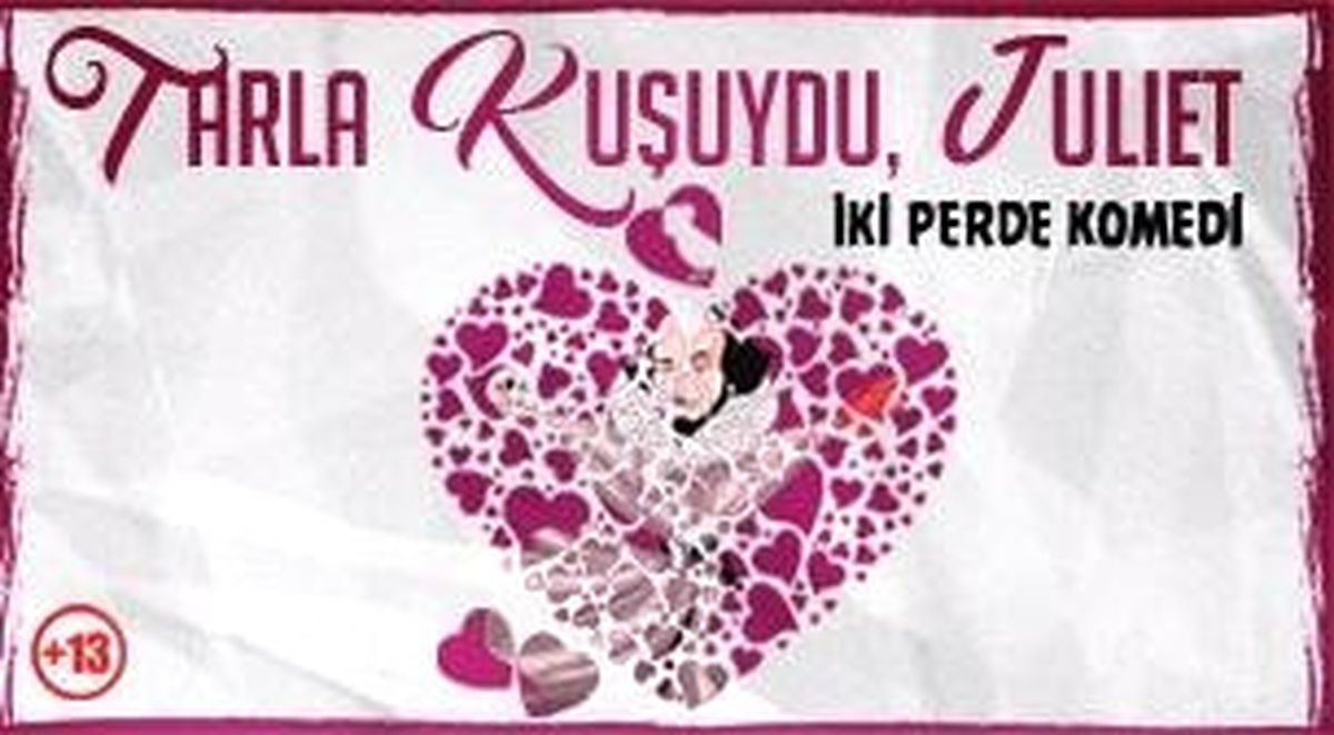 Tarla Kuşuydu Juliet