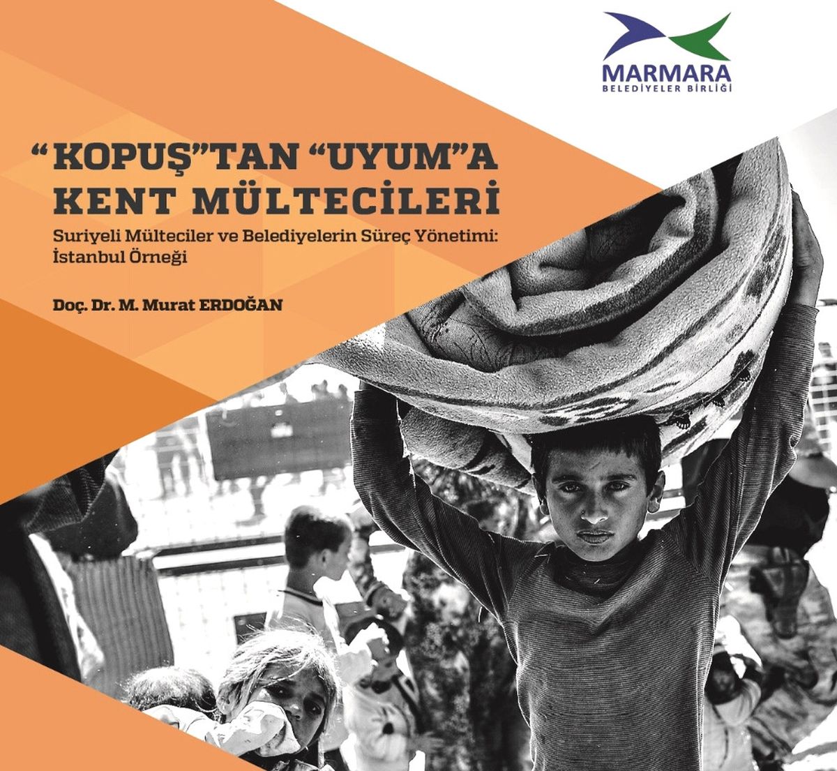 Türkiye\'nin En Kapsamlı Kent Mültecileri Raporu Yayınlandı