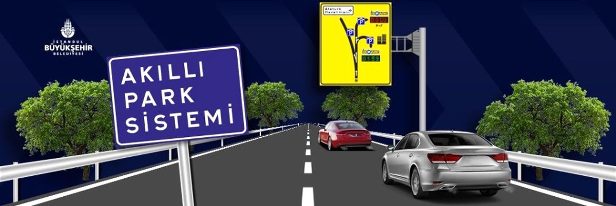 Akıllı Otopark Tabelaları İstanbul\'da Yaygınlaşıyor