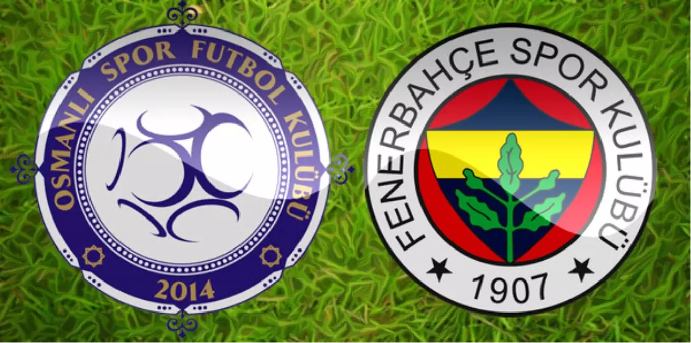 Fenerbahçe ile Osmanlıspor 16. Kez Karşılaşacak