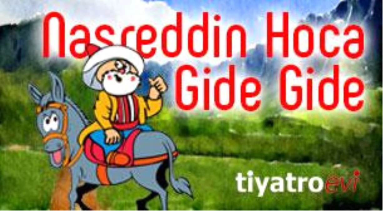 Nasreddin Hoca Gide Gide