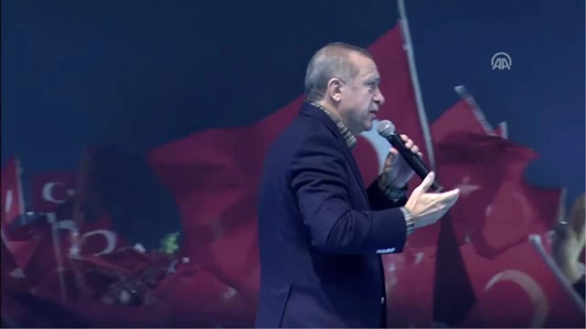 Erdoğan: "F16\'larla Benim Vatandaşıma Bomba Yağdıranlar Bugünün Hayırcıları"