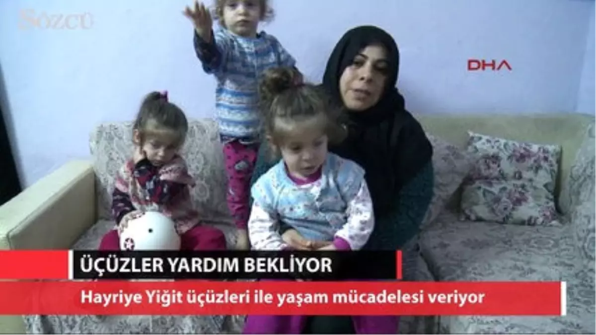 Tek Yumurta Üçüzleri Yardım Bekliyor