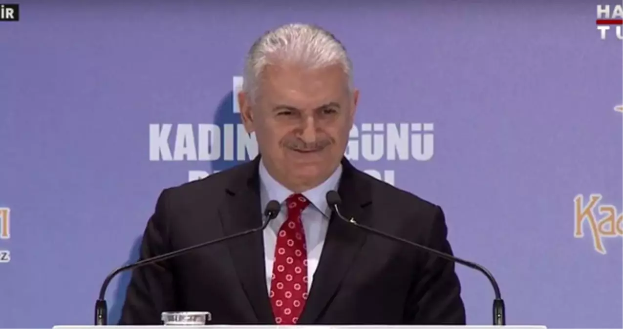 Başbakan Yıldırım: Kadınların Soyadları da Artıyor Adları da Artıyor