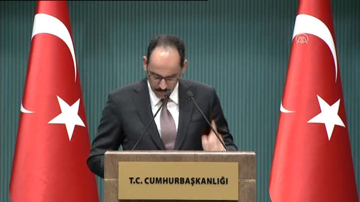 Cumhurbaşkanlığı Sözcüsü Kalın Açıklaması