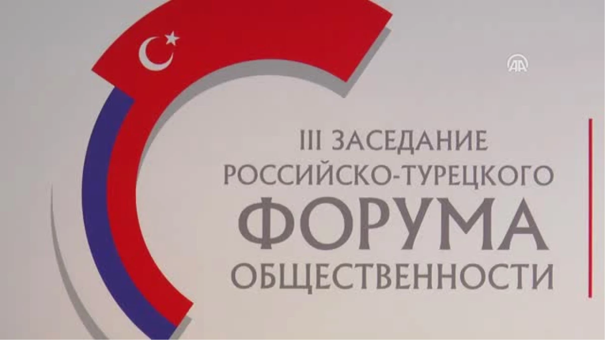 3. Türk-Rus Toplumsal Forumu Başladı