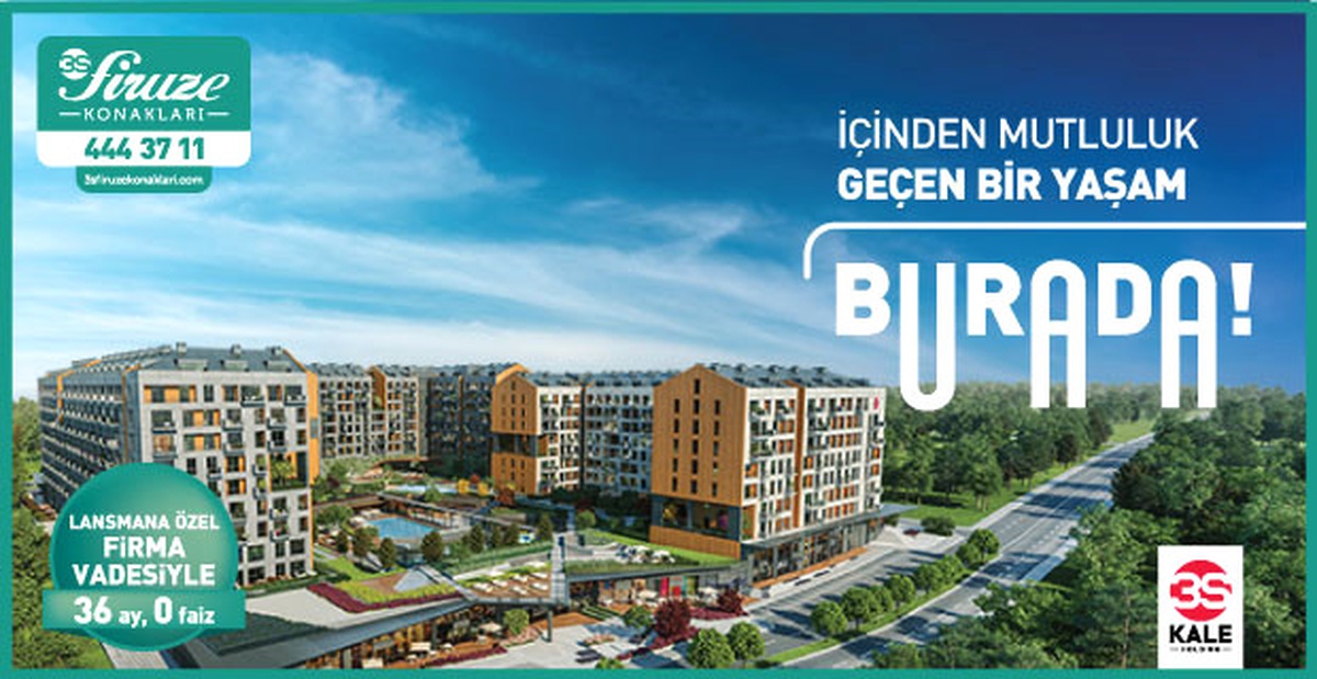 3S Firuze Konakları\'nda hem yatırım hem de güzel bir yaşam fırsatı!