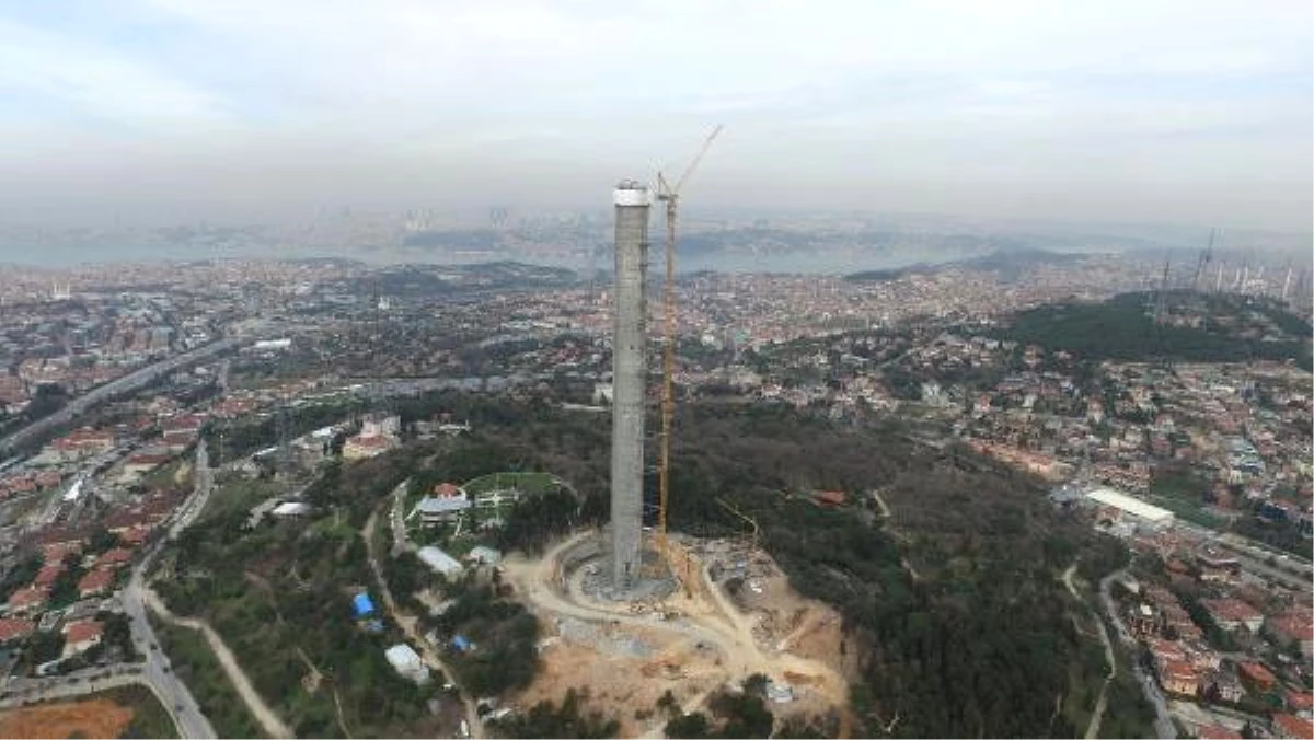 Dha İstanbul - (Havadan Görüntülerle) Çamlıca Kulesinde 200 Metre Aşıldı