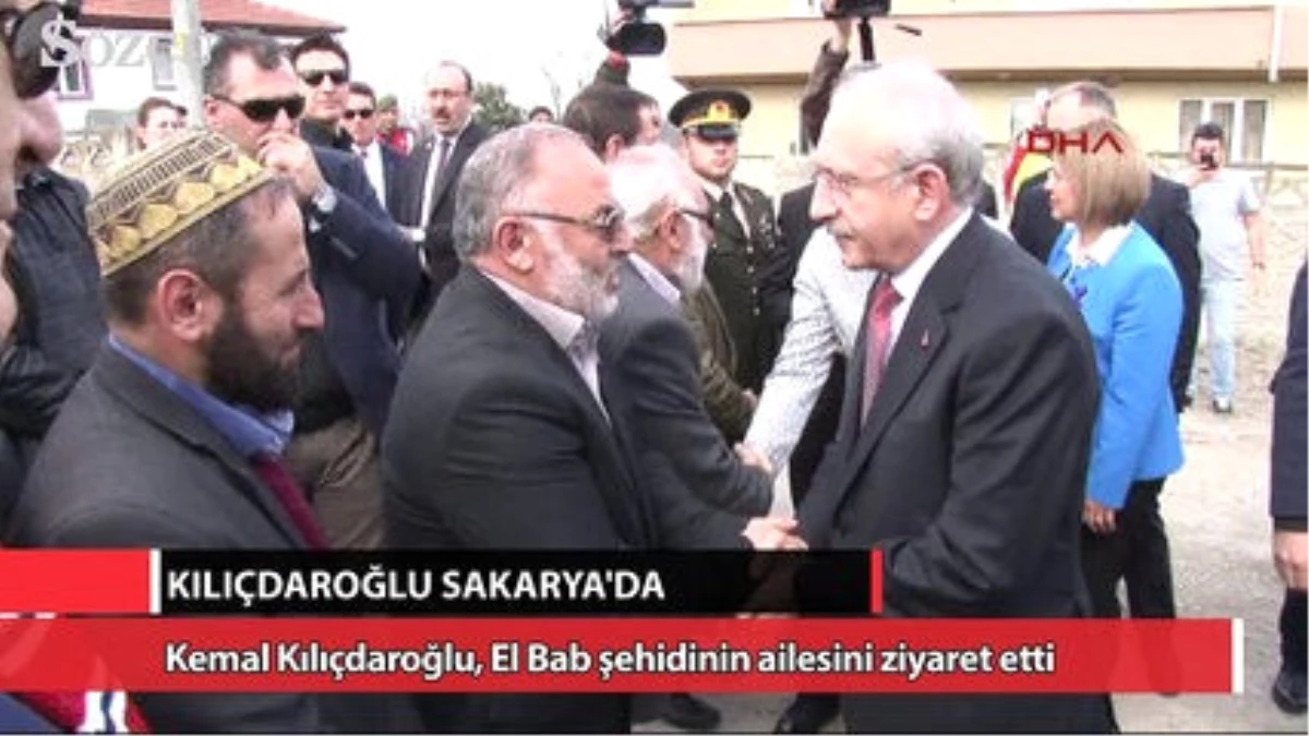 Kılıçdaroğlu, El-Bab Şehidi Nin Baba Evini Ziyaret Etti