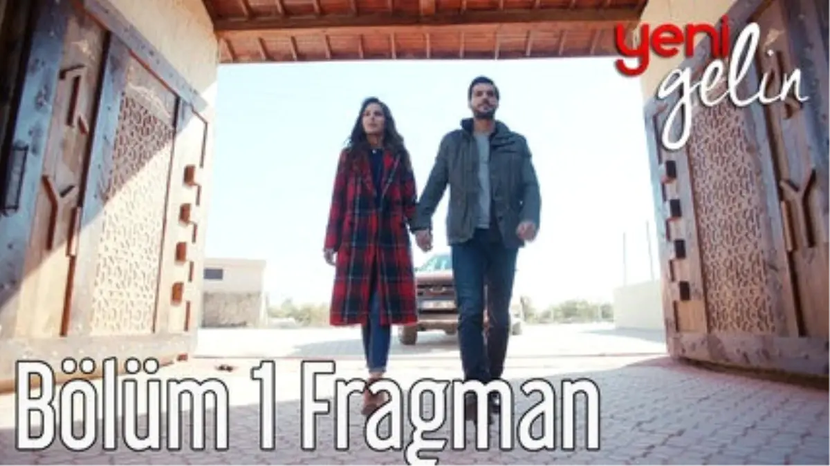 Yeni Gelin 1. Bölüm Fragman