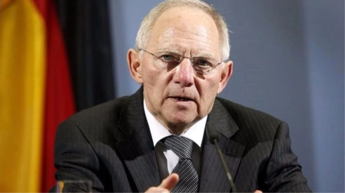 Alman Ekonomi Bakanı Schäuble: "Türkiye\'nin Sağduyuya Dönmesini Bekliyoruz"