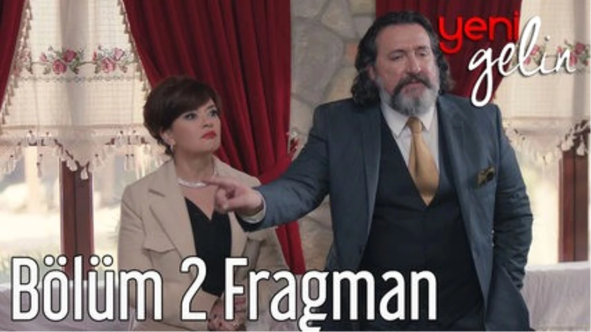 Yeni Gelin 2. Bölüm Fragman