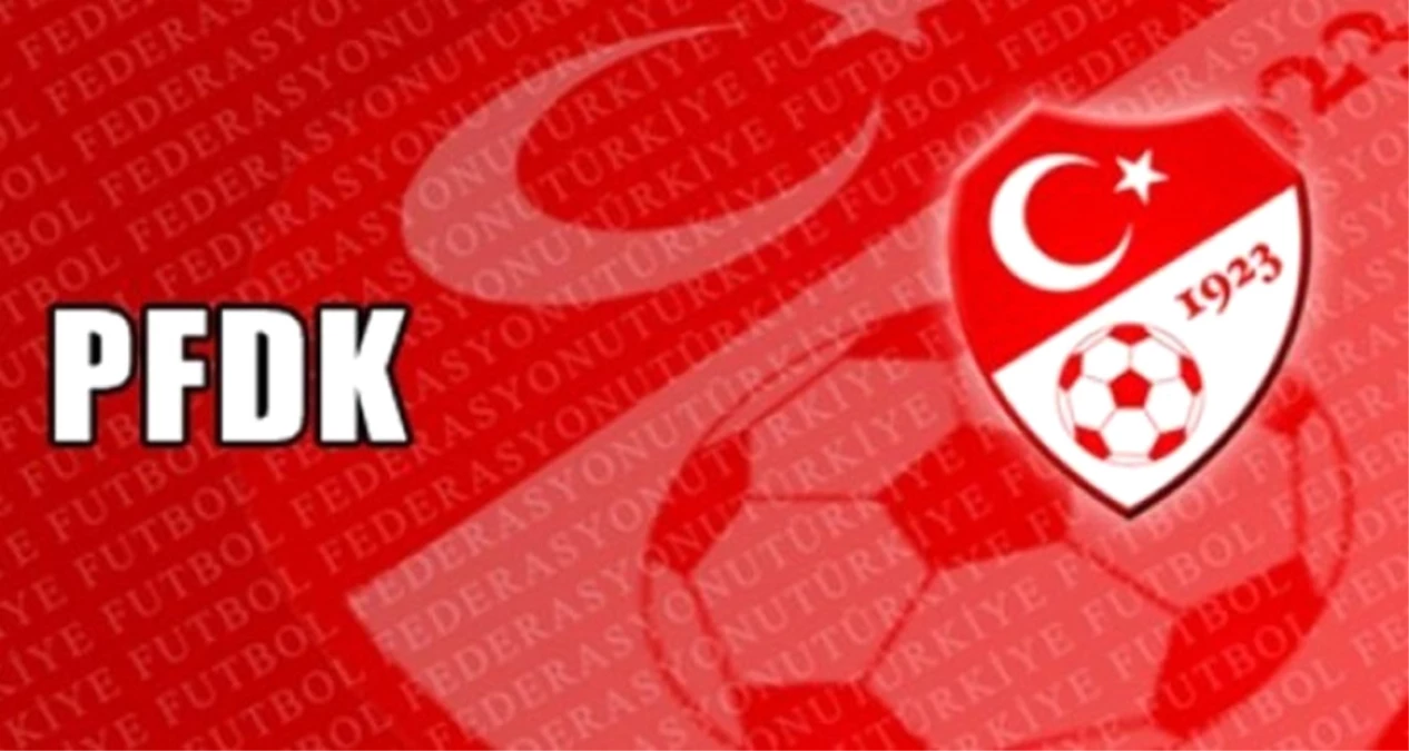 Beşiktaş ve Trabzonspor Pfdk\'ya Sevk Edildi