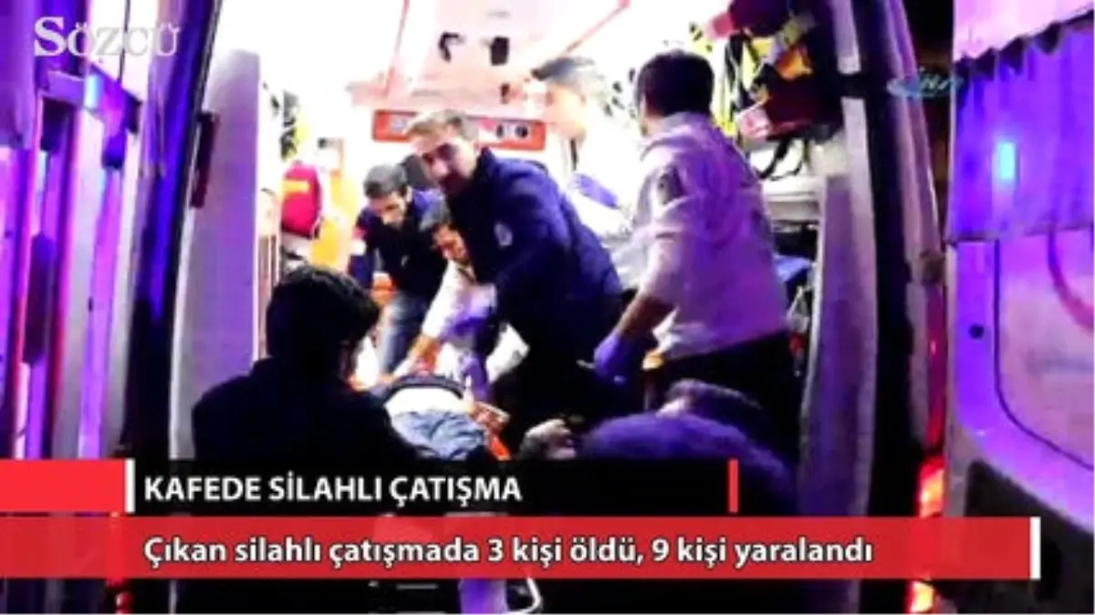 Kafede Silahlı Çatışma