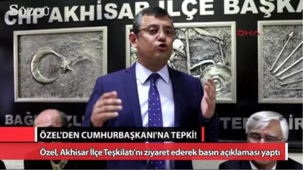 Özel\'den Cumhurbaşkanı\'na Tepki!