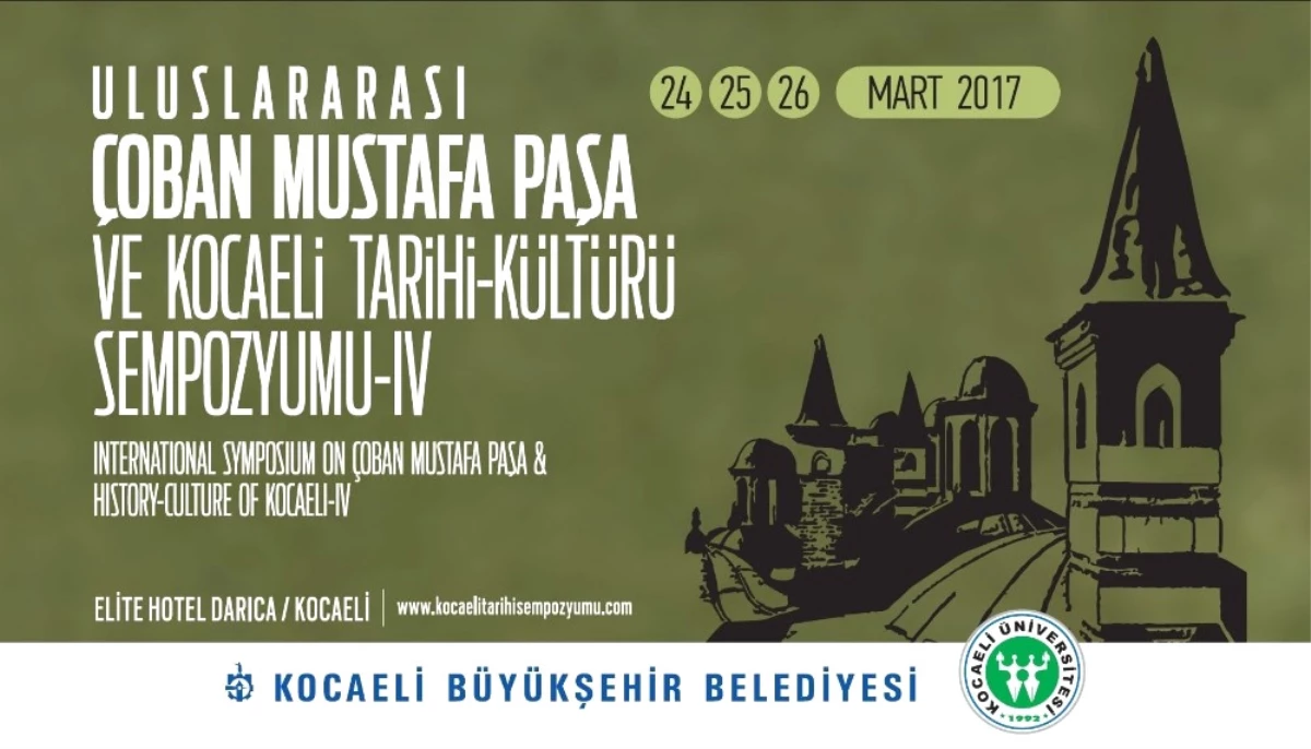 Uluslararası Çoban Mustafa Paşa Sempozyumu Başlıyor