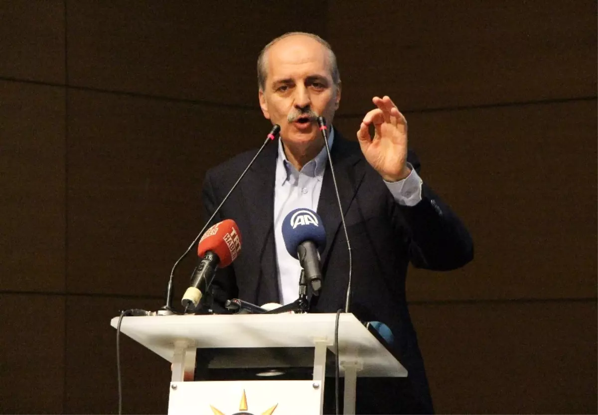 Numan Kurtulmuş: "Cumhurbaşkanının Yetkileriyle Başbakanın Yetkilerini, Tek Adamlığa Son Vermek...