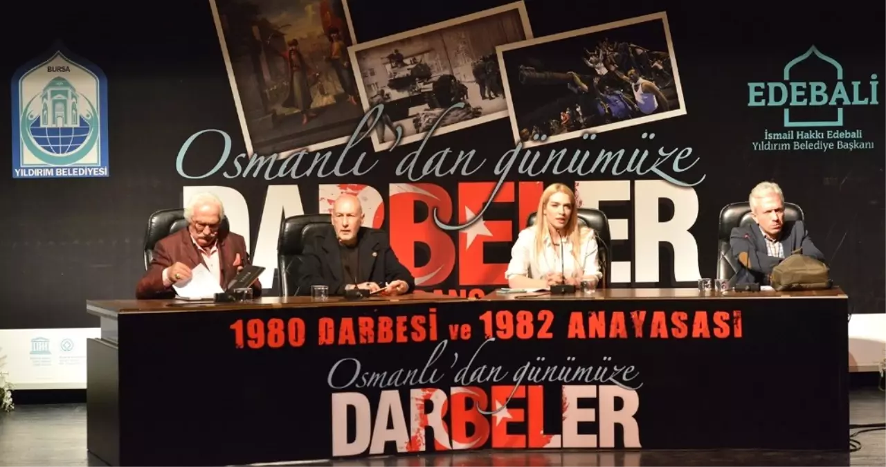 Osmanlı\'dan Günümüze Darbeler\' Bursa\'da Tartışıldı