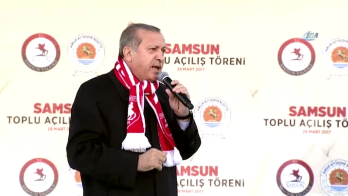 Cumhurbaşkanı Erdoğan: "Bunların Kıytırık Pankartı mı Bizi Yolumuzdan Döndürecek"