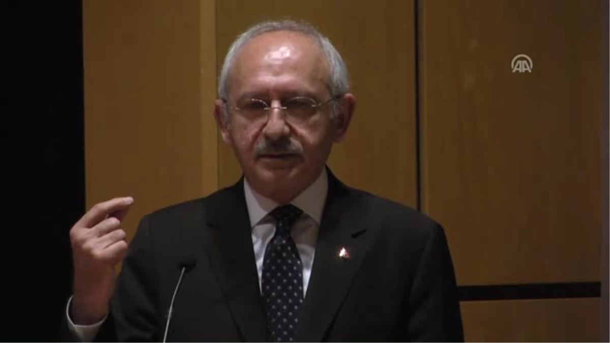 CHP Genel Başkanı Kılıçdaroğlu: (2)