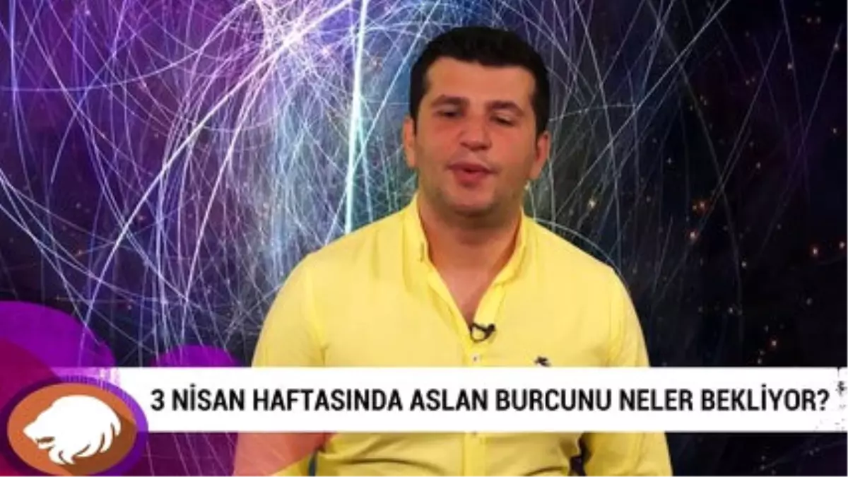 3 Nisan Haftasında Aslan Burcunu Neler Bekliyor?