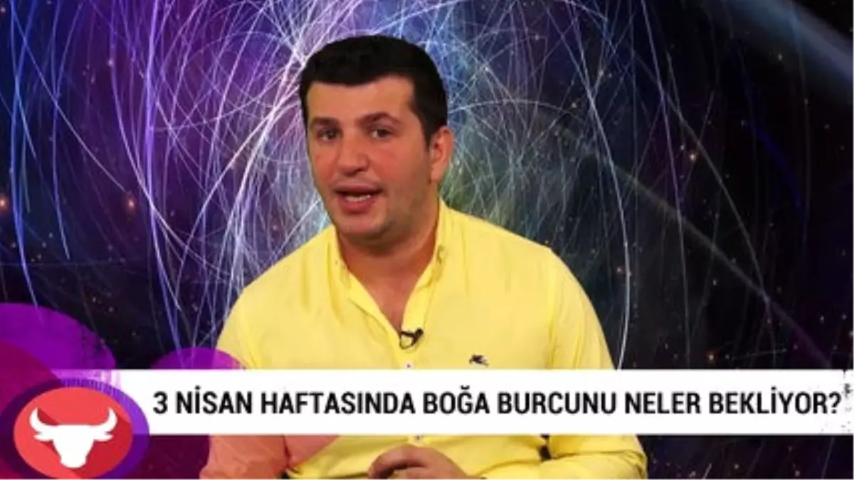 3 Nisan Haftasında Boğa Burcunu Neler Bekliyor?