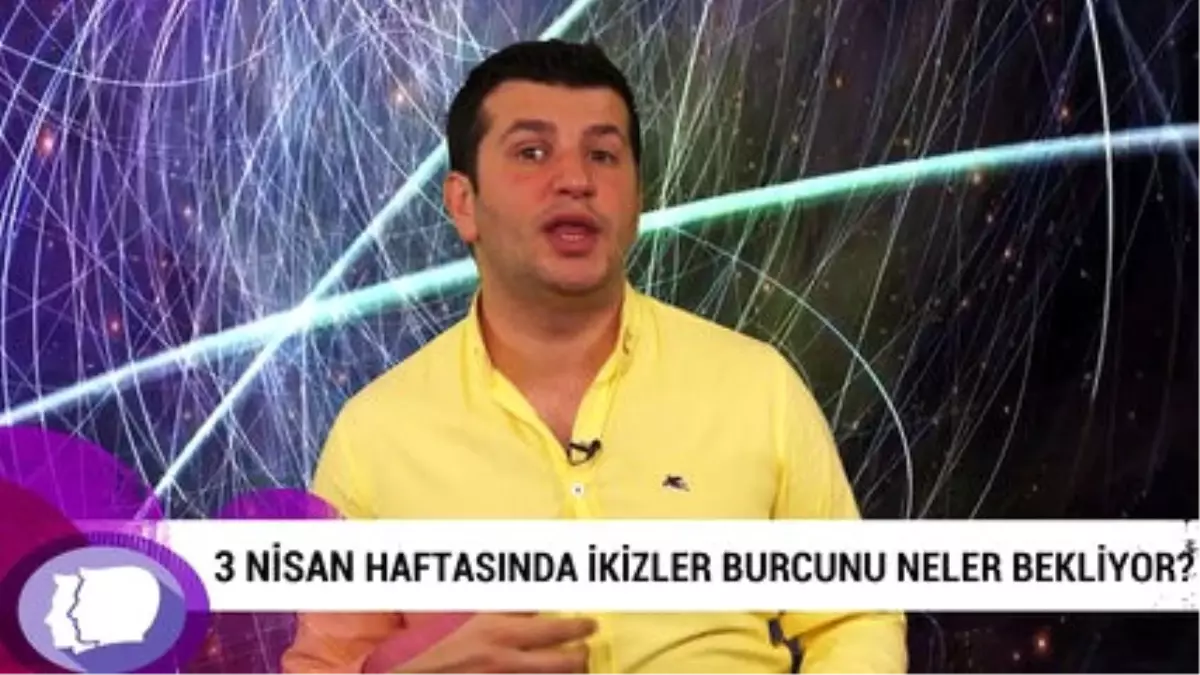 3 Nisan Haftasında İkizler Burcunu Neler Bekliyor?