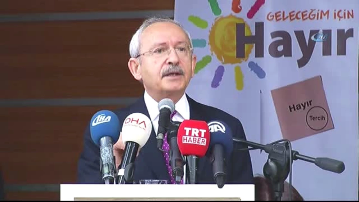 CHP Genel Başkanı Kılıçdaroğlu: "Bu Anayasa Değişikliği Bir Partinin, Bir Kişinin Değil Herkesin...