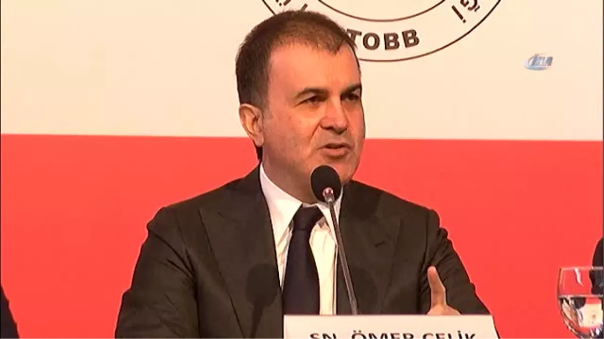 AB Bakanı Çelik: "Türkiye, Çevresindeki Problemlere Karşı Yerinde Sayamaz"