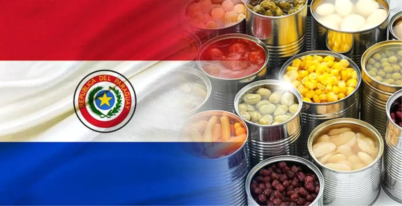 Paraguay Pazarı İçin Konserve İthal Edilecek