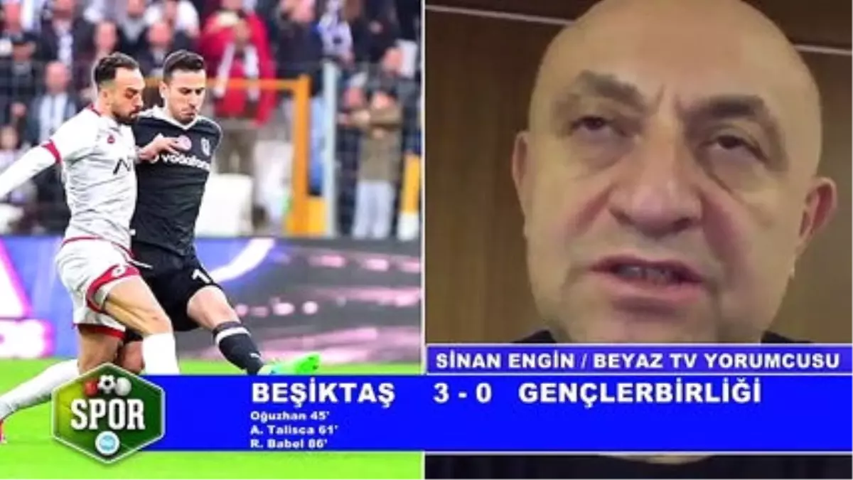 Beşiktaş 3-0 Gençlerbirliği Maçı Yorumları