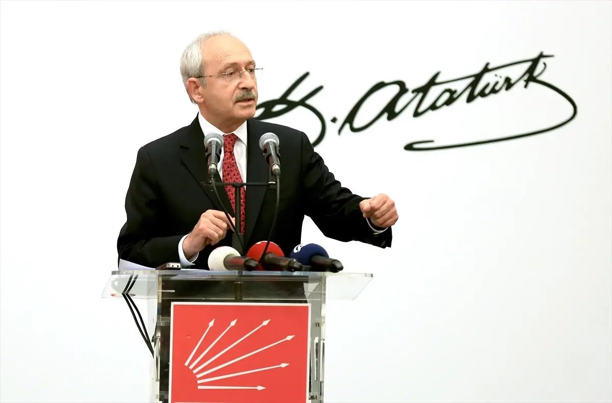 CHP Genel Başkanı Kılıçdaroğlu Açıklaması