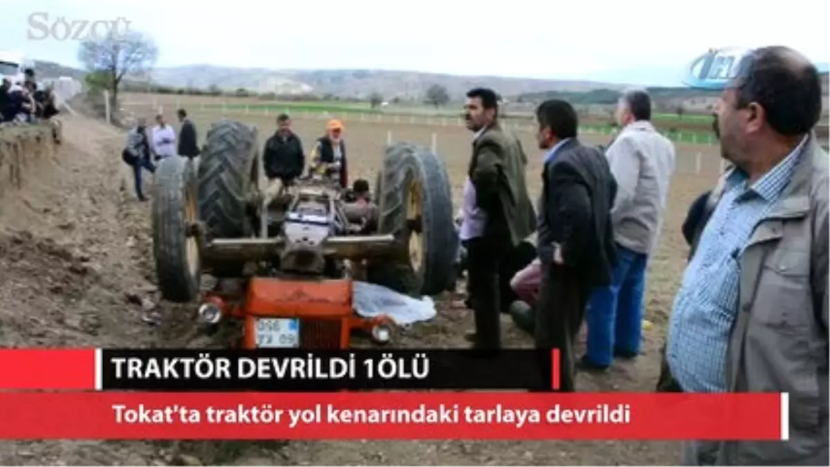 Erbaa\'da Traktör Devrildi: 1 Ölü