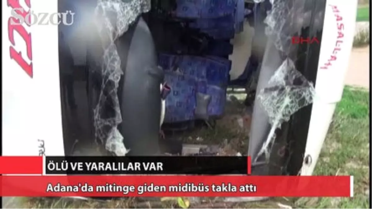 Mitinge Giden Midibüs Takla Attı