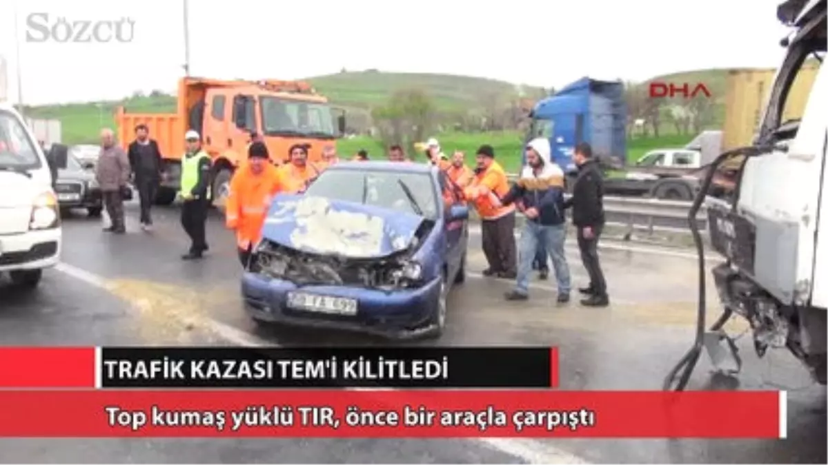 Trafik Kazası Tem\'i Kilitledi