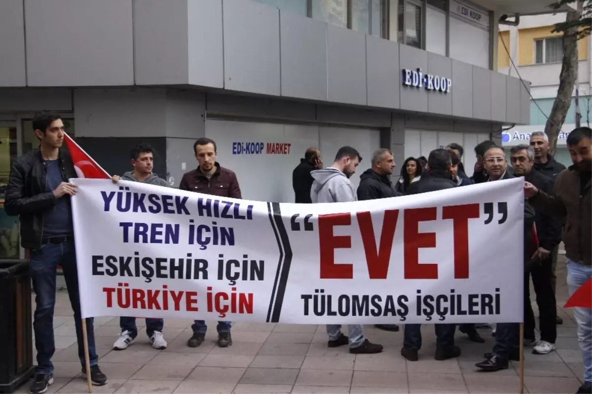 Tülomsaş İşçileri \'Evet\' Diyor