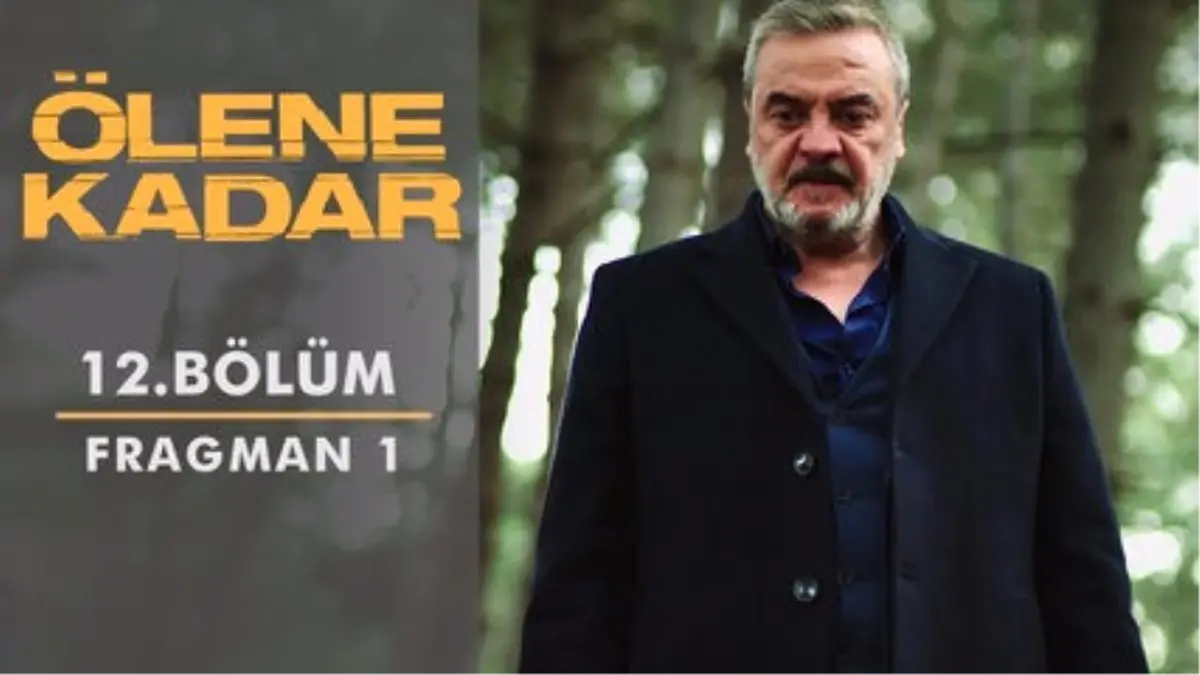 Ölene Kadar | 12.bölüm - Fragman 1