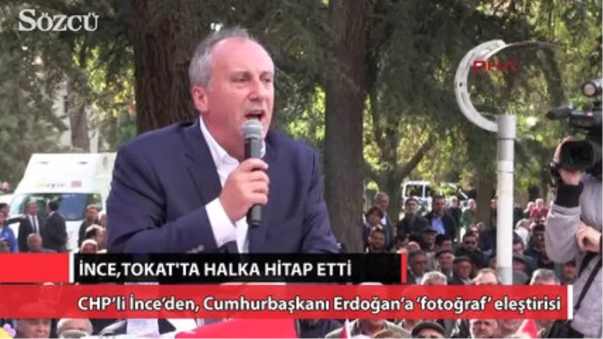 İnce\'den, Cumhurbaşkanı Erdoğan\'a \'Fotoğraf\' Eleştirisi