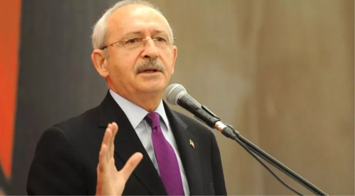 CHP Genel Başkanı Kılıçdaroğlu Açıklaması