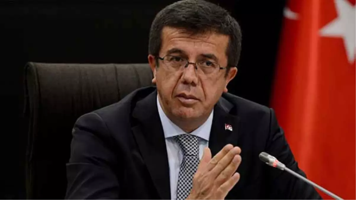 Ekonomi Bakanı Zeybekci Açıklaması