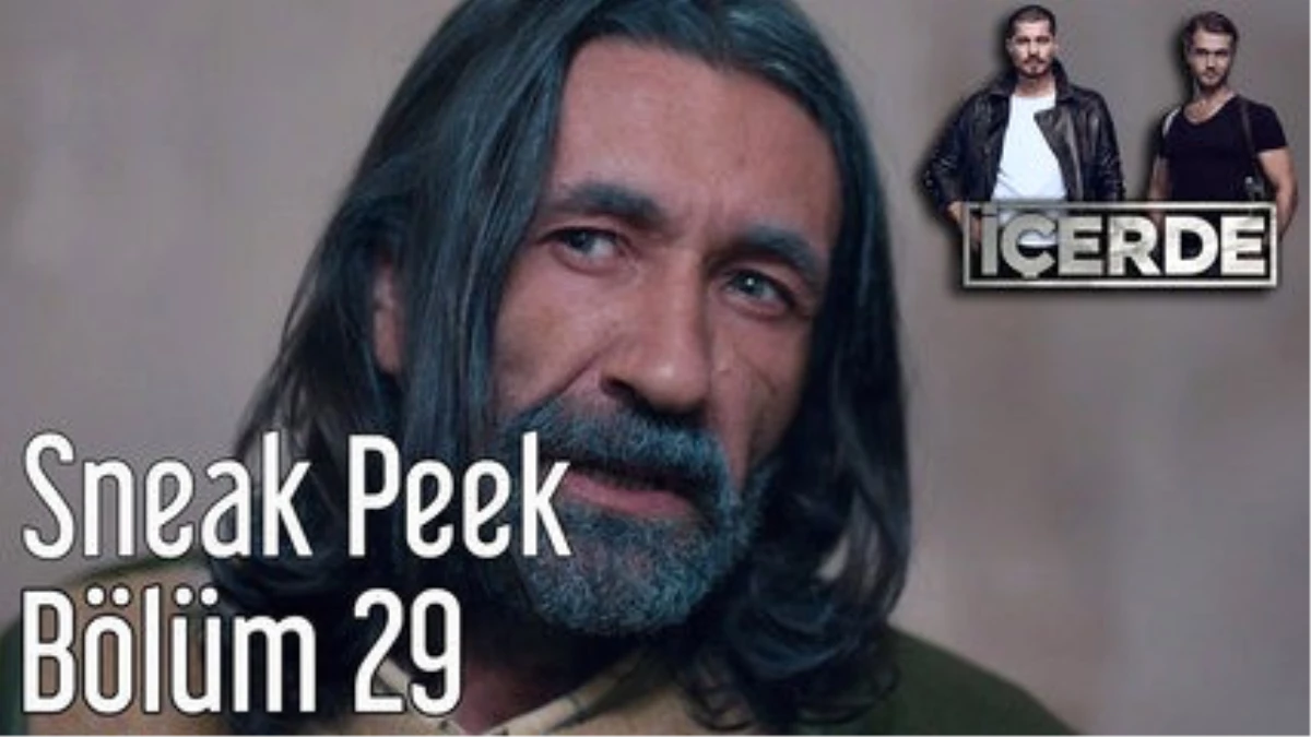 İçerde 29. Bölüm Sneak Peek