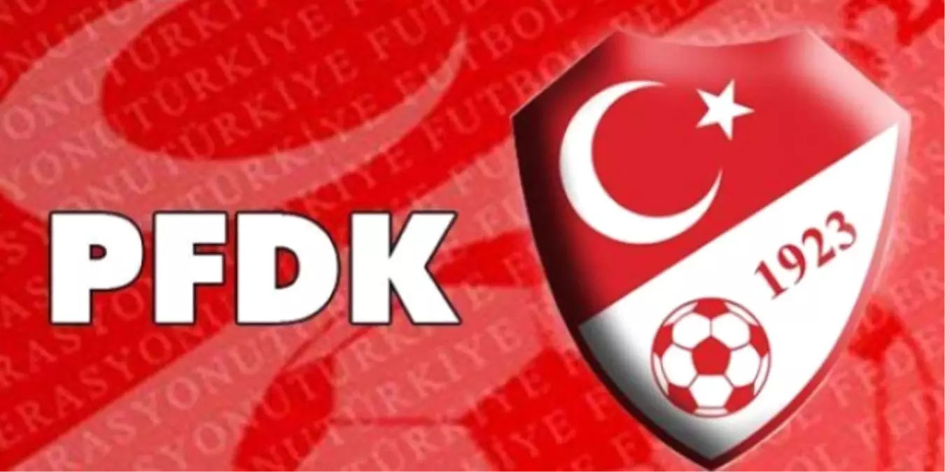 Pfdk Açıkladı! Fenerbahçe\'ye Ceza...