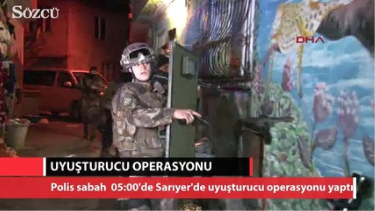 Sarıyer\'de Uyuşturucu Operasyonu