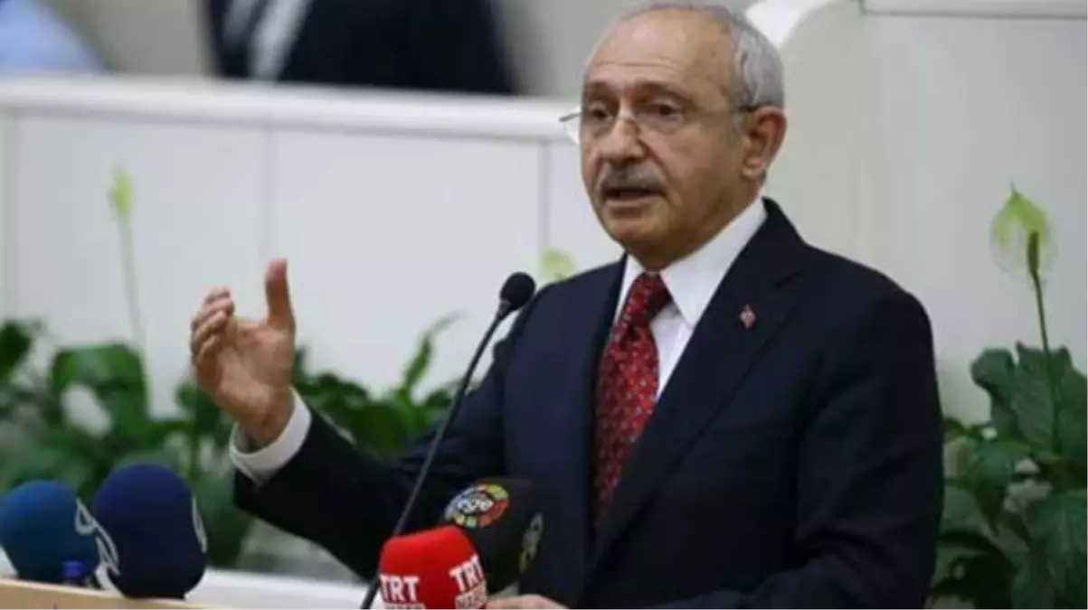 CHP Genel Başkanı Kılıçdaroğlu Açıklaması