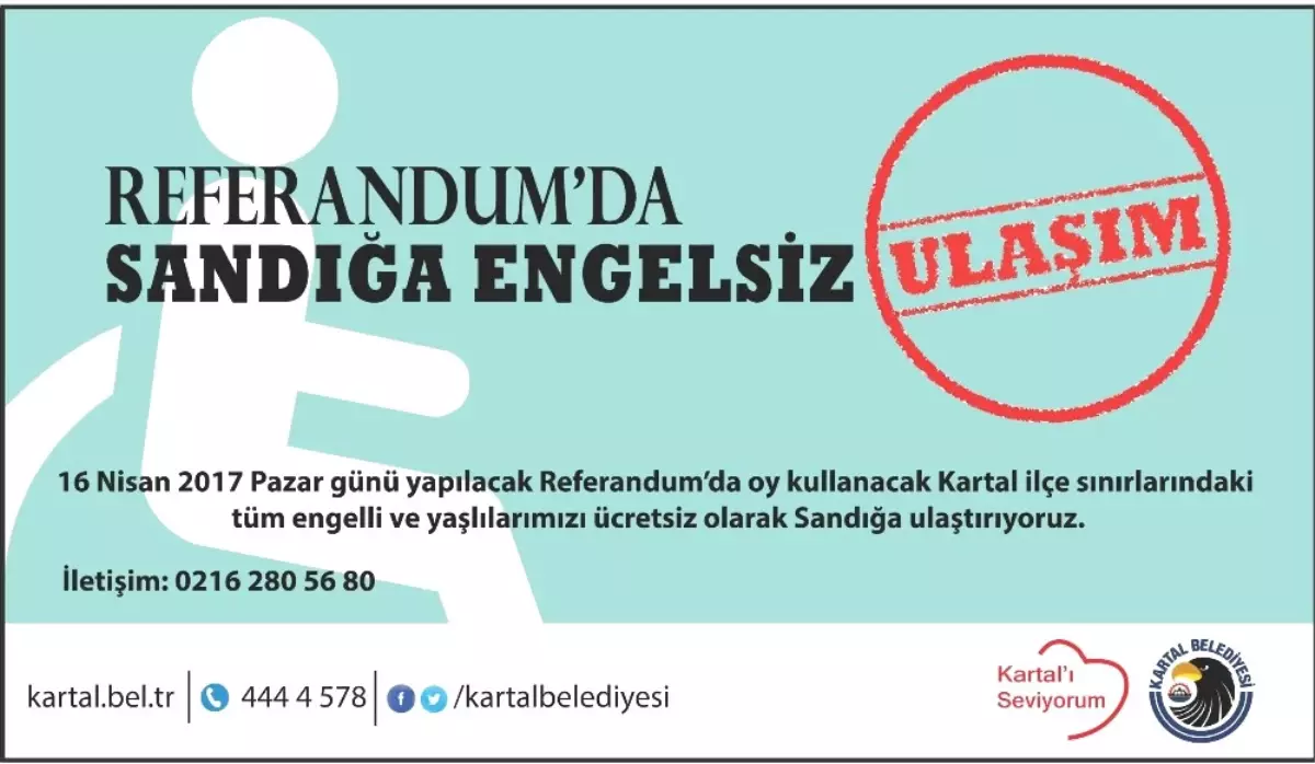 Kartal Belediyesi\'nden Referandumda Sandığa Engelsiz Ulaşım Hizmeti